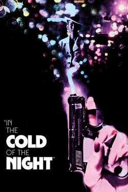 Watch In the Cold of the Night movies free hd online