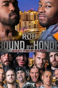 Watch ROH Bound by Honor - West Palm Beach, FL movies free hd online