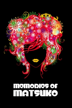 Watch Memories of Matsuko movies free hd online