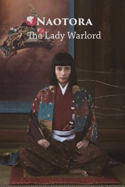 Watch Naotora: The Lady Warlord movies free hd online