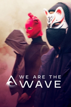 Watch We Are the Wave movies free hd online