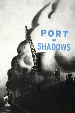 Watch Port of Shadows movies free hd online