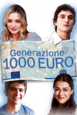 Watch Generation 1000 Euros movies free hd online