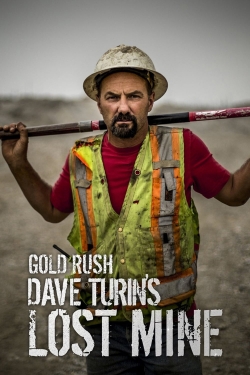 Watch Gold Rush: Dave Turin's Lost Mine movies free hd online