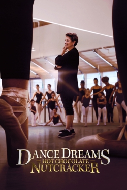 Watch Dance Dreams: Hot Chocolate Nutcracker movies free hd online