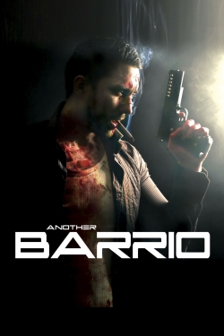 Watch Another Barrio movies free hd online