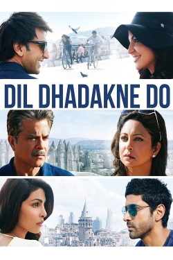 Watch Dil Dhadakne Do movies free hd online