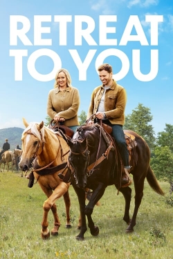 Watch Retreat to You movies free hd online