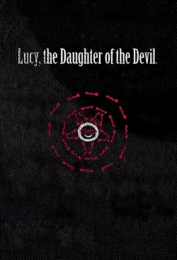 Watch Lucy, the Daughter of the Devil movies free hd online