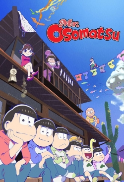 Watch Mr. Osomatsu movies free hd online