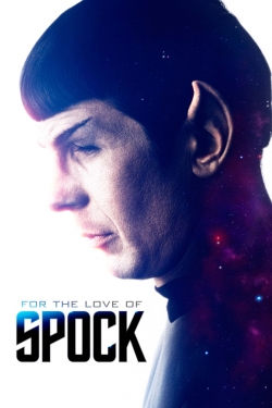 Watch For the Love of Spock movies free hd online