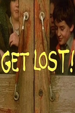 Watch Get Lost! movies free hd online