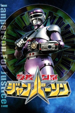 Watch Tokusou Robo Janperson movies free hd online