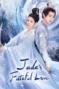 Watch Jade's Fateful Love movies free hd online