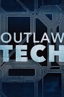 Watch Outlaw Tech movies free hd online