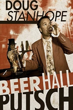 Watch Doug Stanhope: Beer Hall Putsch movies free hd online