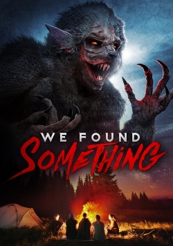 Watch We Found Something movies free hd online