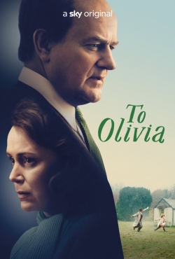 Watch To Olivia movies free hd online