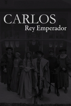 Watch Carlos, Rey Emperador movies free hd online