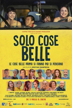 Watch Solo cose belle movies free hd online