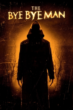 Watch The Bye Bye Man movies free hd online