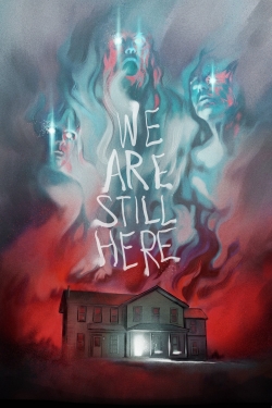 Watch We Are Still Here movies free hd online