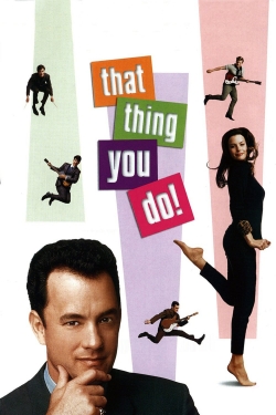 Watch That Thing You Do! movies free hd online