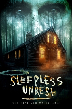 Watch The Sleepless Unrest: The Real Conjuring Home movies free hd online