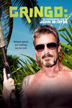 Watch Gringo: The Dangerous Life of John McAfee movies free hd online