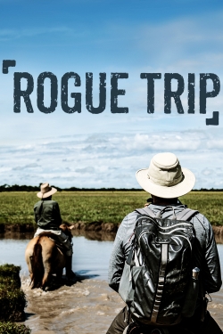 Watch Rogue Trip movies free hd online