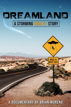 Watch Dreamland: A Storming Area 51 Story movies free hd online