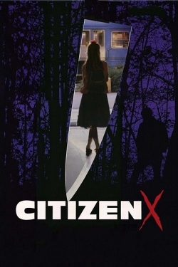 Watch Citizen X movies free hd online