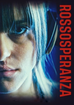 Watch Rossosperanza movies free hd online