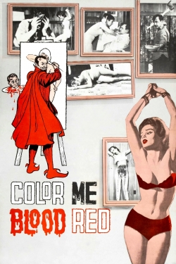 Watch Color Me Blood Red movies free hd online