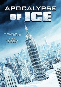 Watch Apocalypse of Ice movies free hd online