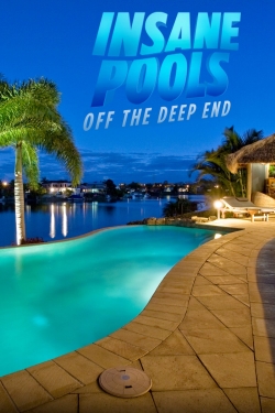 Watch Insane Pools: Off the Deep End movies free hd online