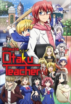 Watch Ultimate Otaku Teacher movies free hd online