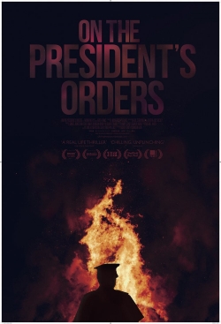 Watch On the President's Orders movies free hd online