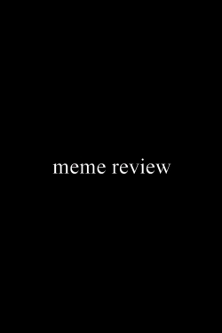 Watch Meme Review movies free hd online