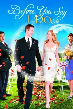 Watch Before You Say 'I Do' movies free hd online