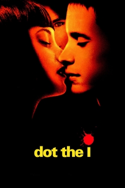 Watch Dot the I movies free hd online