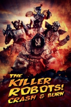 Watch The Killer Robots! Crash and Burn movies free hd online