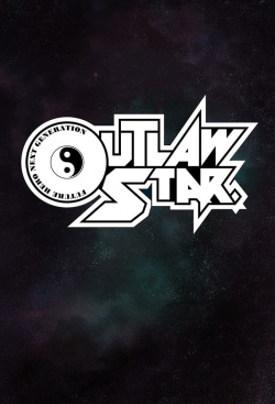 Watch Outlaw Star movies free hd online