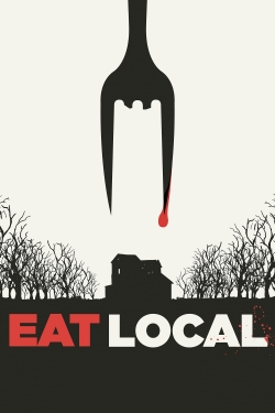 Watch Eat Locals movies free hd online