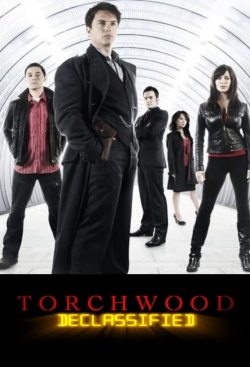 Watch Torchwood Declassified movies free hd online