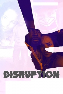 Watch Disruption movies free hd online