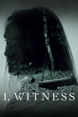 Watch I, Witness movies free hd online