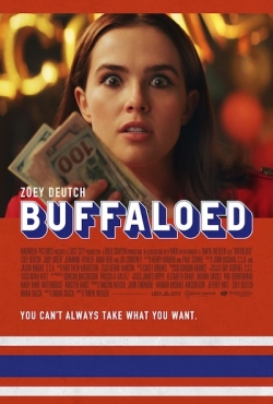 Watch Buffaloed movies free hd online