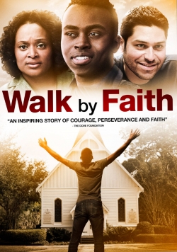 Watch Walk By Faith movies free hd online