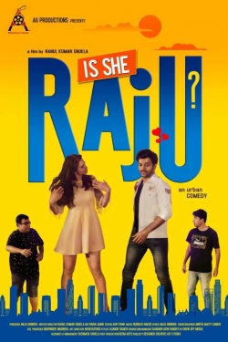 Watch Is She Raju? movies free hd online